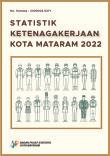 Statistik Ketenagakerjaan Kota Mataram 2022