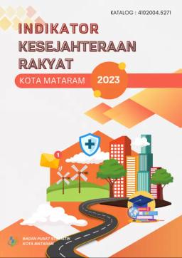 Indikator Kesejahteraan Rakyat Kota Mataram 2023