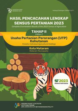 Complete Enumeration Results Of The 2023 Census Of Agriculture - Edition 2 Forestry Individual Agricultural Holdings Mataram Municipality