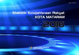 Statistik Kesejahteraan Rakyat Kota Mataram 2016